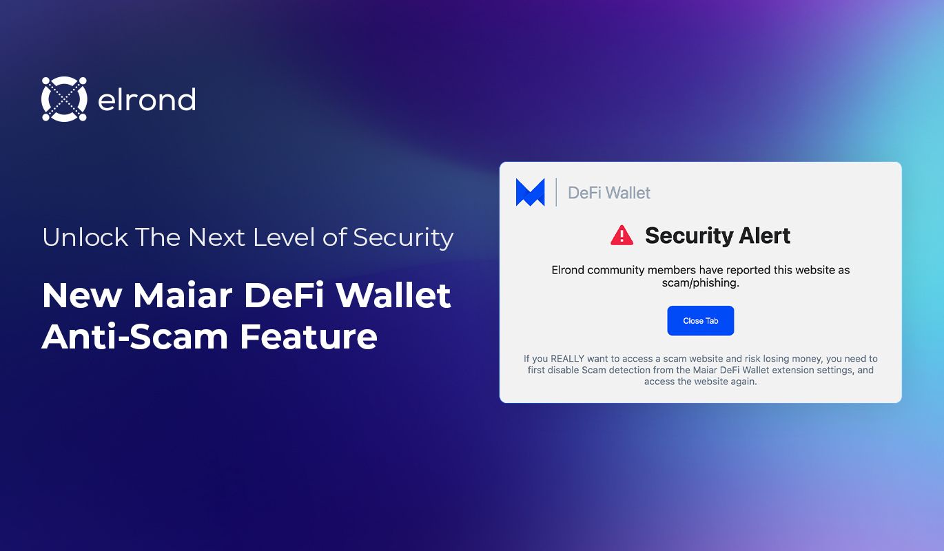 The Maiar DeFi Wallet Now Displays An Alert On Known Scam And Phishing Websites